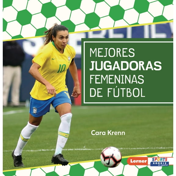 PasiÃ³n Por el FÃºtbol (Soccer Mania) (Ler Mejores Jugadoras Femeninas de FÃºtbol (Best Women's Soccer Players), (Paperback)