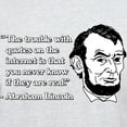 thumbnail image 3 of CafePress - Abraham Lincoln Internet Quotes Light T Shirt - Men's Classic Graphic T-Shirt, 3 of 4