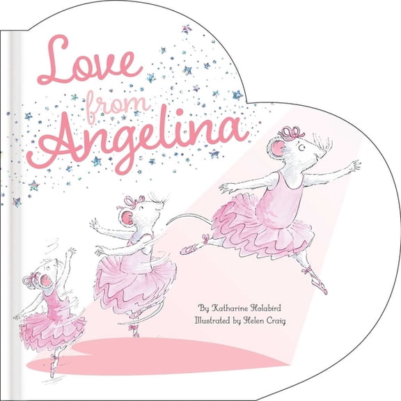 Angelina Ballerina Love from Angelina, (Board Book)