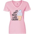 thumbnail image 3 of Inktastic All You Need is Ice Cream with Ice Cream Cone Women's V-Neck T-Shirt, 3 of 5