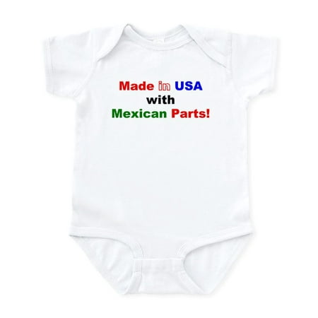 

CafePress - Made In USA With Mexican Parts! Infant Creeper - Baby Light Bodysuit Size Newborn - 24 Months