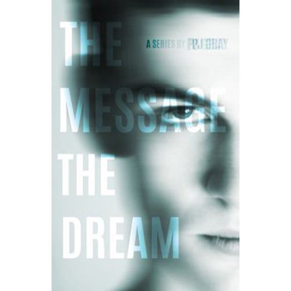 Pre-Owned The Dream (The Message, 1) (Paperback) 1680211498 9781680211498