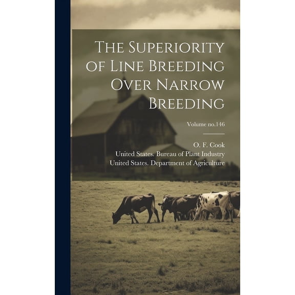 The Superiority of Line Breeding Over Narrow Breeding; Volume no.146 (Hardcover)