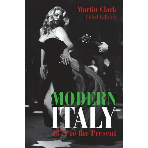 Longman History of Italy Modern Italy, 1871 to the Present, (Hardcover)