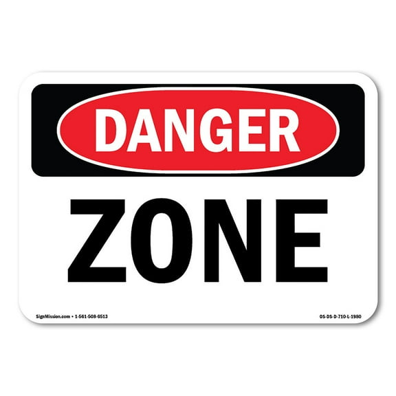 SignMission OS-DS-A-1824-L-1980 18 x 24 in. OSHA Danger Sign - Zone