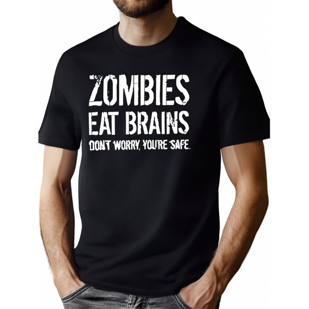 Mens Zombies Eat Brains So You're Safe Funny T Shirt Sarcastic Humor Halloween