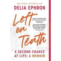 Left on Tenth : A Second Chance at Life: A Memoir (Paperback)