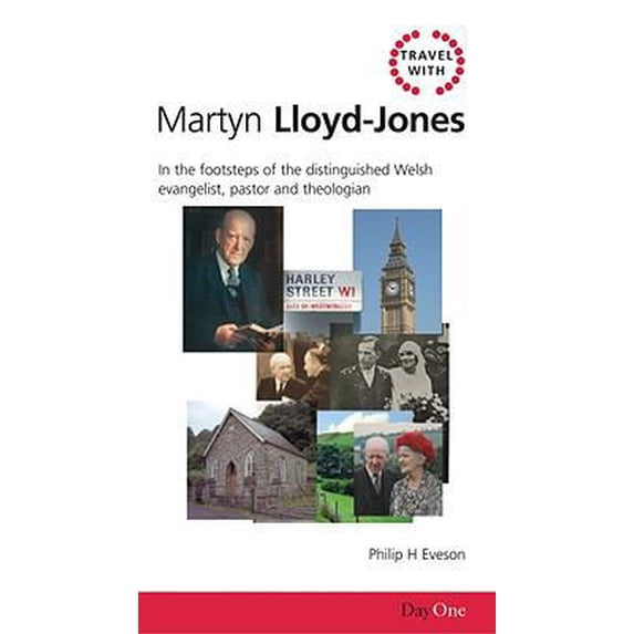 Pre-Owned Travel with Martyn Lloyd-Jones: In the Footsteps of the Distinguished Welsh Evangelist, Pastor and Theologian (Paperback) 1903087589 9781903087589
