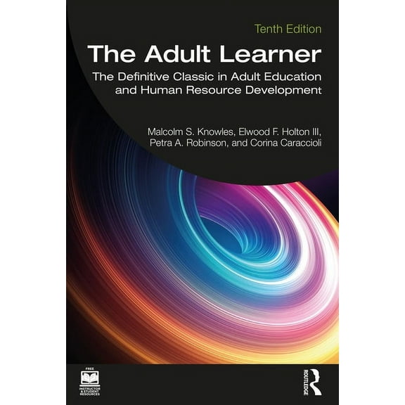 The Adult Learner: The Definitive Classic in Adult Education and Human Resource Development, (Paperback)