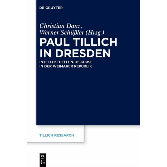 Tillich Research Paul Tillich in Dresden, Book 27, (Hardcover)
