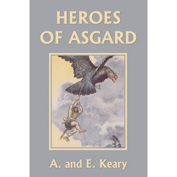 Heroes of Asgard (Black and White Edition) (Yesterday's Classics), (Paperback)