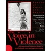 The Voice in Violence : And Other Contemporary Issues in Professional Voice and Speech Training, Used [Paperback]
