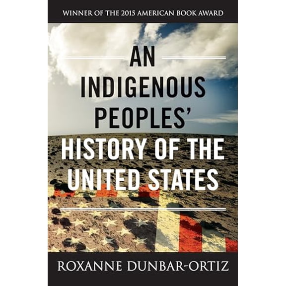 Pre-Owned An Indigenous Peoples' History of the United States (ReVisioning American History): 3 (REVISIONING HISTORY) Paperback - USED