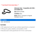 thumbnail image 2 of Alternator Seal - Compatible with 2006 - 2010 BMW 550i 2007 2008 2009, 2 of 2