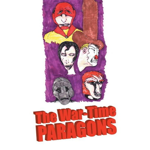 The War-Time Paragons, (Paperback)