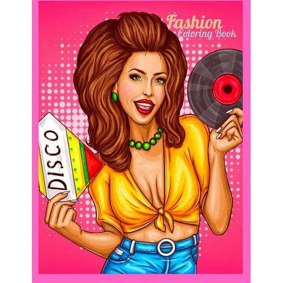 Fashion Coloring Book : Fun and Stylish Fashion and Beauty Coloring Book for Women and Girls (Paperback)