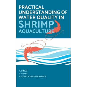 Practical Understanding Of Water Quality In Shrimp Aquaculture (Hardcover)