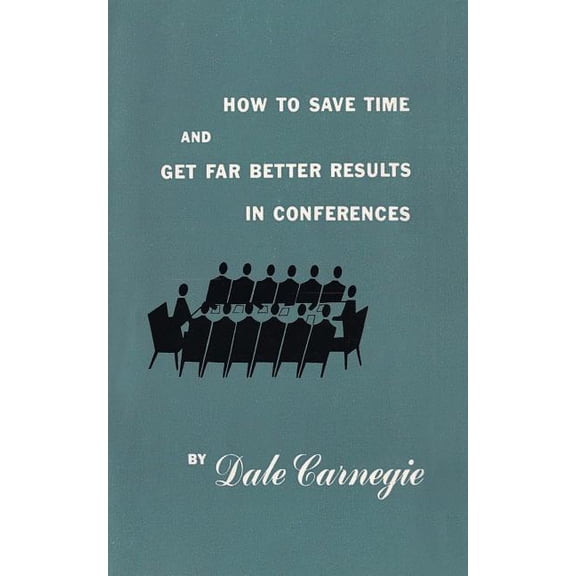 How to save time and get far better results in conferences (Paperback)