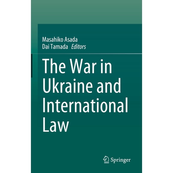 The War in Ukraine and International Law, (Hardcover)