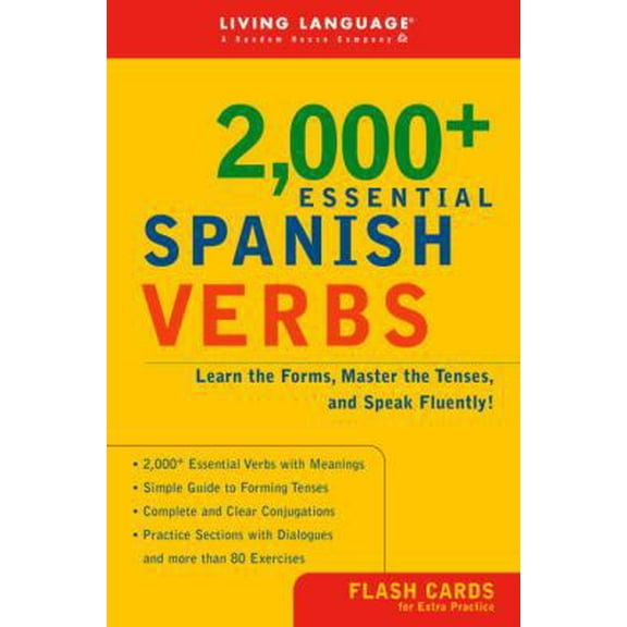 Pre-Owned 2000+ Essential Spanish Verbs: Learn the Forms, Master the Tenses, and Speak Fluently! (Paperback) 1400020549 9781400020546