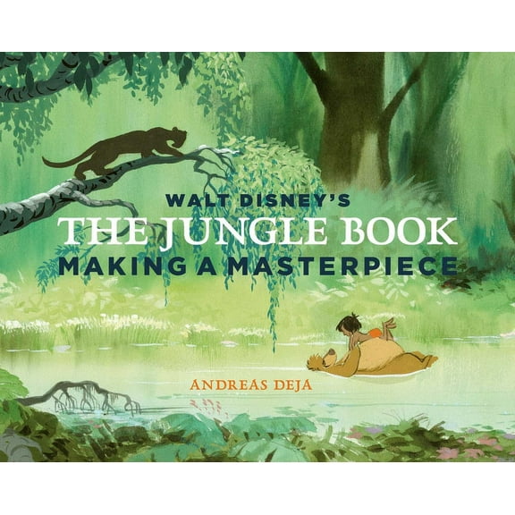 Walt Disney's the Jungle Book: Making a Masterpiece [Walt Disney Family Museum], (Hardcover)