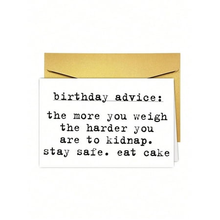 Birthday Card with Humorous Advice – "Birthday Advice: The More You Weigh, the Harder You Are to Kidnap" – Perfect for Celebrating Friends & Family Birthdays – Envelope Included