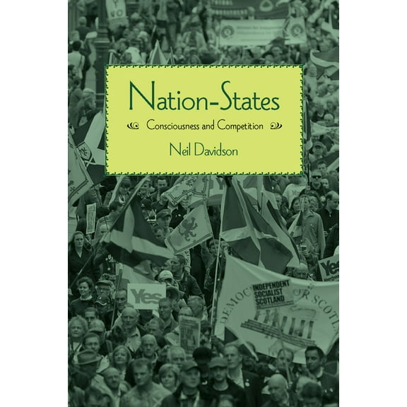 Nation-States: Consciousness and Competition, (Paperback)