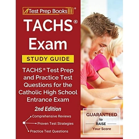 TACHS Exam Study Guide: TACHS Test Prep and Practice Test Questions for the Catholic High School Entrance Exam [2nd Edition] Paperback - USED - VERY GOOD Condition