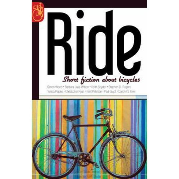 Pre-Owned Ride: Short Fiction about Bicycles (Paperback) 0983551529 9780983551522