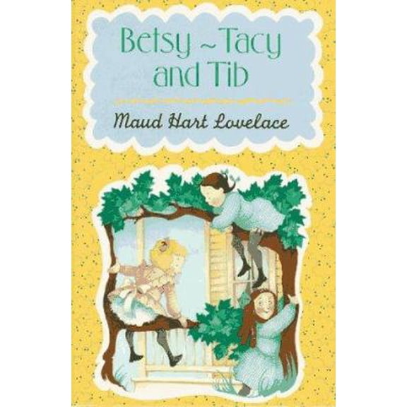 Pre-Owned Betsy-Tacy and Tib (Betsy-Tacy, 2) (Hardcover) 006024416X 9780060244163