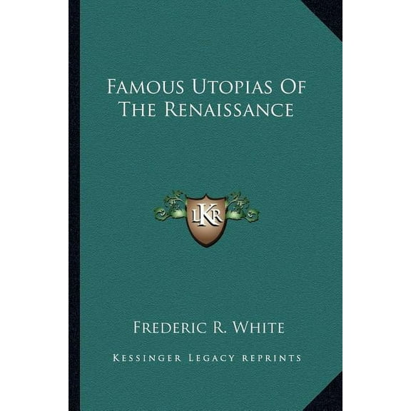 Famous Utopias Of The Renaissance (Paperback)
