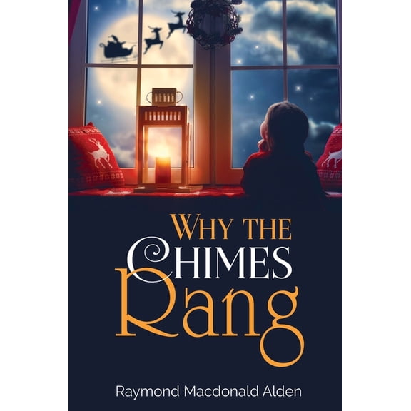 Why the Chimes Rang, (Paperback)