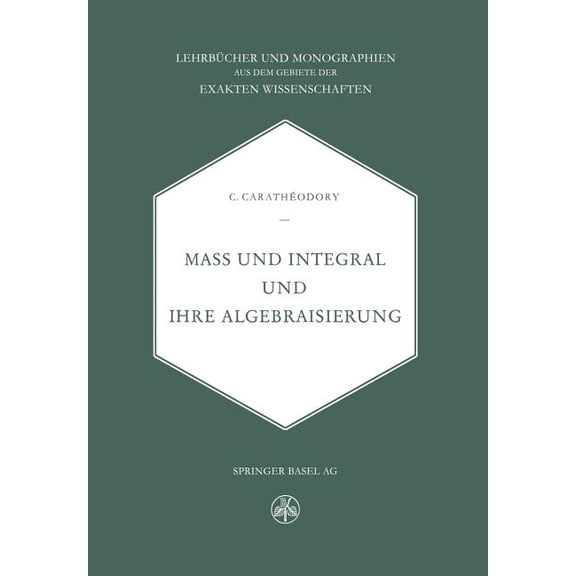 Mass Und Integral Und Ihre Algebraisierung, (Paperback)