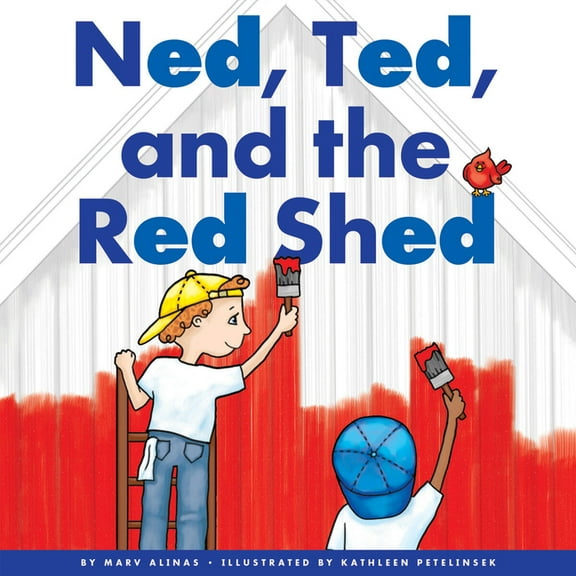 Ned, Ted, and the Red Shed, (Paperback)