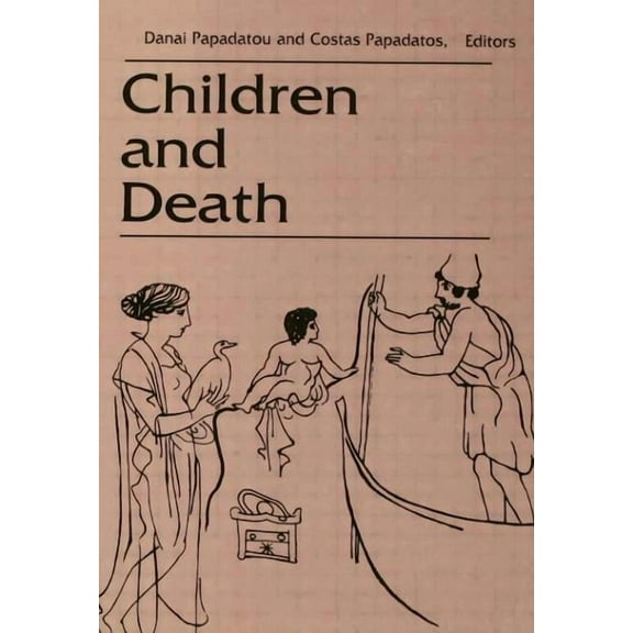 Death Education, Aging and Health Care Children and Death, (Hardcover)