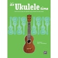 thumbnail image 1 of Pre-Owned It's Ukulele Time: Learn How to Play the Ukulele Using All-Time Favorite Songs (Paperback) 1470610108 9781470610104, 1 of 1