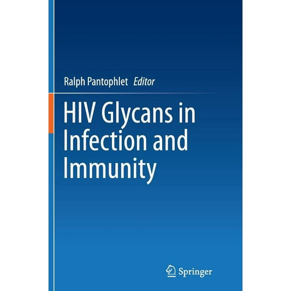 HIV Glycans in Infection and Immunity, (Paperback)