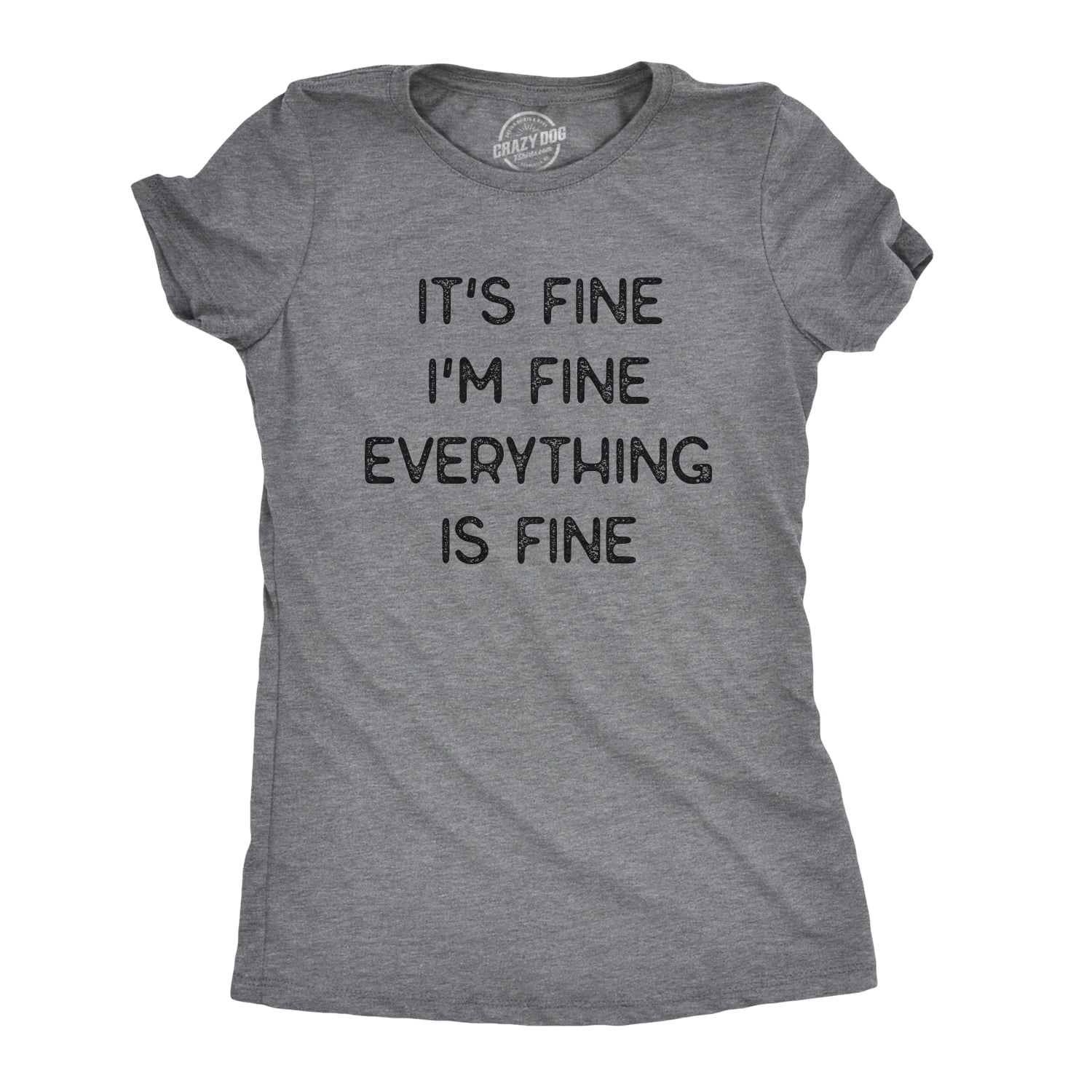 Everything Is Fine T-shirt Women Letter Print Funny Sarcastic T Shirt Short Sleeve O-Neck Summer Inspirational Tee Tops