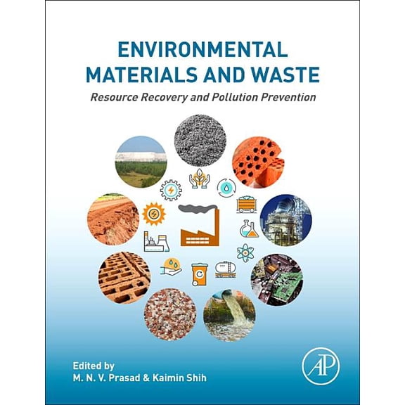 Environmental Materials and Waste: Resource Recovery and Pollution Prevention, (Paperback)