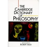 The Cambridge Dictionary of Philosophy [Paperback - Used]