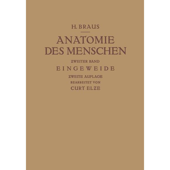 Anatomie Des Menschen: Ein Lehrbuch Für Studierende Und Ärzte, (Paperback)