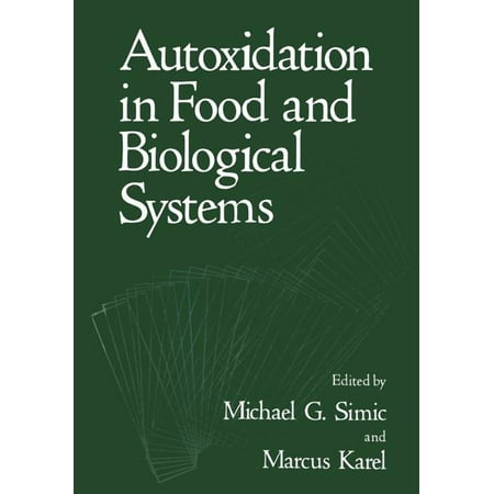Autoxidation in Food and Biological Systems (Paperback)