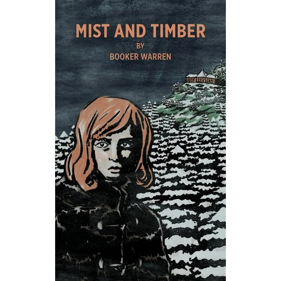 Mist and Timber, (Paperback)