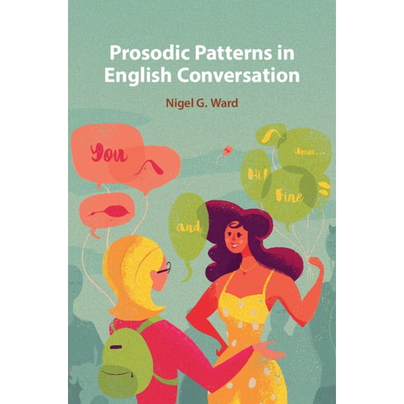 Prosodic Patterns in English Conversation, (Paperback)