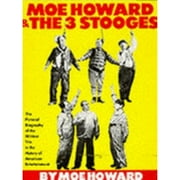 Pre-Owned Moe Howard and the 3 Stooges: The Pictorial Biography of the Wildest Trio in the History (Paperback 9780806507231) by Norman Maurer
