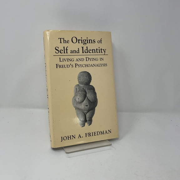 Pre-Owned Pre Owned The Origins of Self and Identity: Living and Dying Hardcover Friedman, John A.