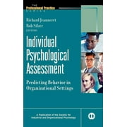 J-B Siop Professional Practice: Individual Psychological Assessment: Predicting Behavior in Organizational Settings (Hardcover)