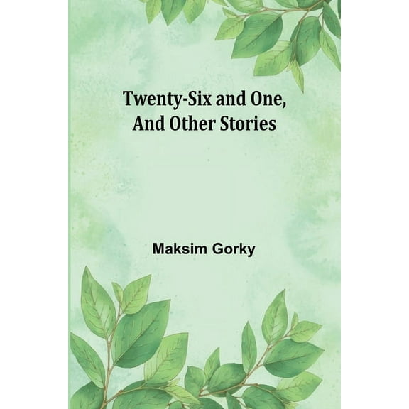 Twenty-six and One, And Other Stories, (Paperback)
