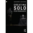 thumbnail image 4 of Creating Solo Performance, Luke Dixon, Sean Bruno Paperback, 4 of 5