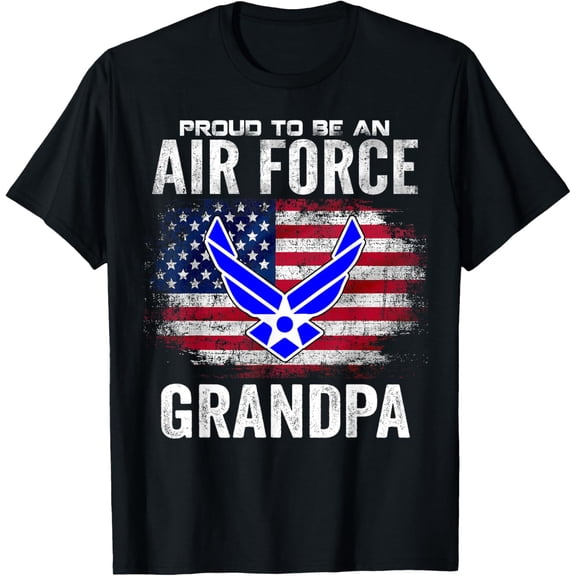 Proud To Be An Air Force Grandpa With American Flag Gift T-ShirtMen's and women's gift, black and white T-shirt, size: Extra large S-4XL